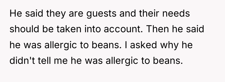 He said they are guests and their needs should be...