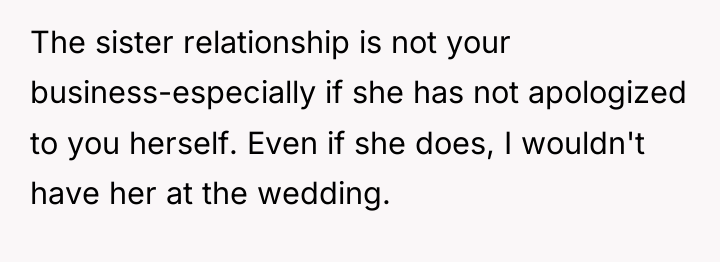 The sister relationship is not your business-especially if she has...