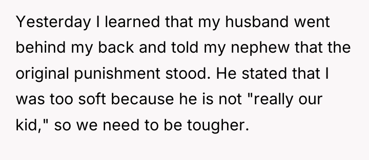 Yesterday I learned that my husband went behind my back...