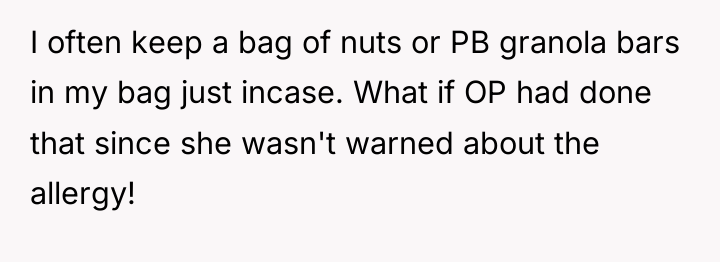 I often keep a bag of nuts or PB granola...