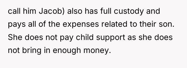 call him Jacob) also has full custody and pays all...