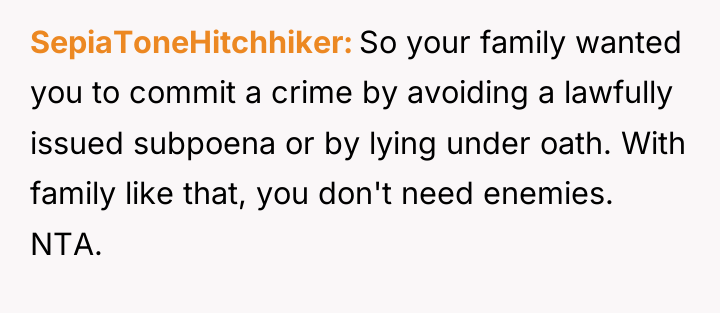 SepiaToneHitchhiker So your family wanted you to commit a crime...