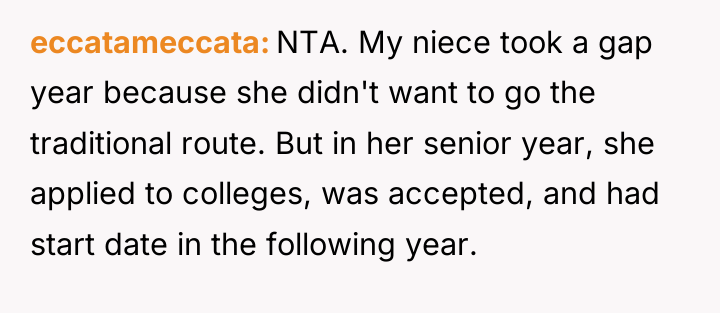 eccatameccata NTA. My niece took a gap year because she...