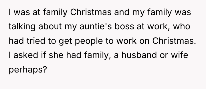 I was at family Christmas and my family was talking...