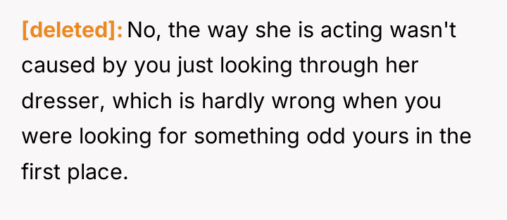 [deleted] No, the way she is acting wasn't caused by...