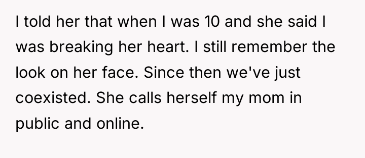 I told her that when I was 10 and she...