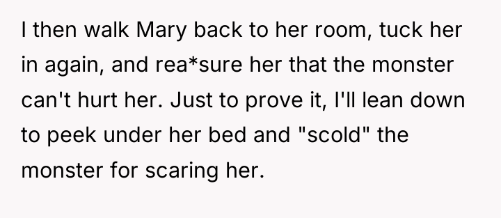 I then walk Mary back to her room, tuck her...