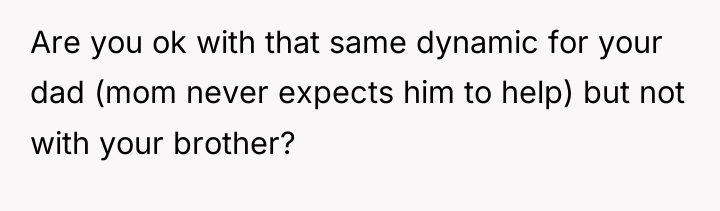 Are you ok with that same dynamic for your dad...