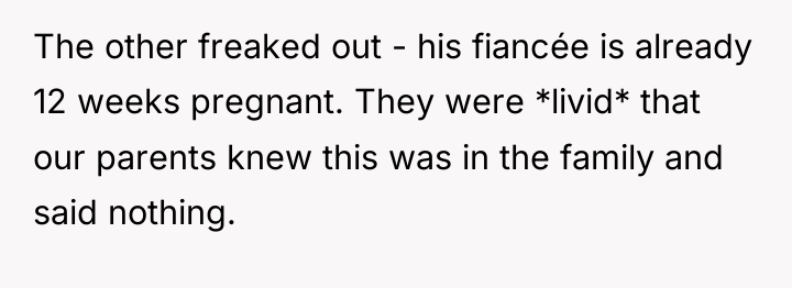 The other freaked out - his fiancée is already 12...