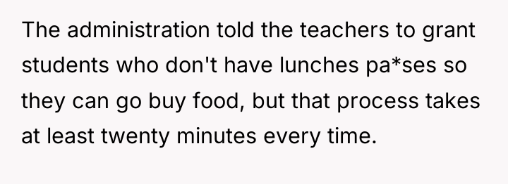 The administration told the teachers to grant students who don't...