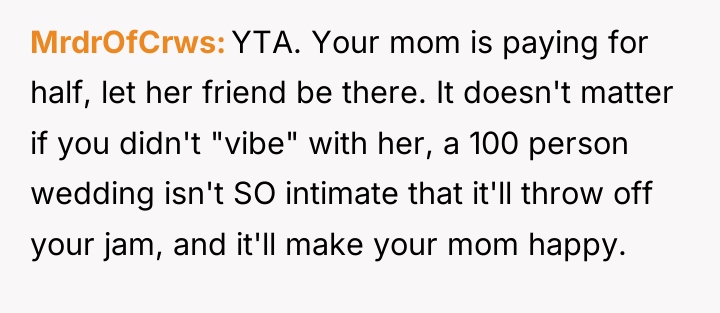 MrdrOfCrws YTA. Your mom is paying for half, let her...