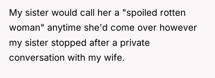 My sister would call her a "spoiled rotten woman" anytime...