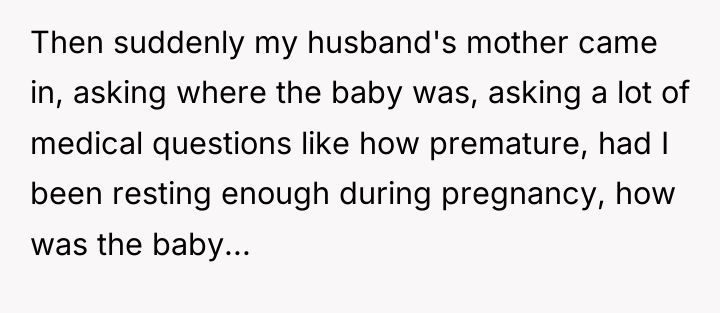 Then suddenly my husband's mother came in, asking where the...