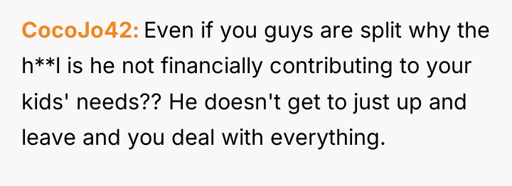CocoJo42 Even if you guys are split why the h**l...