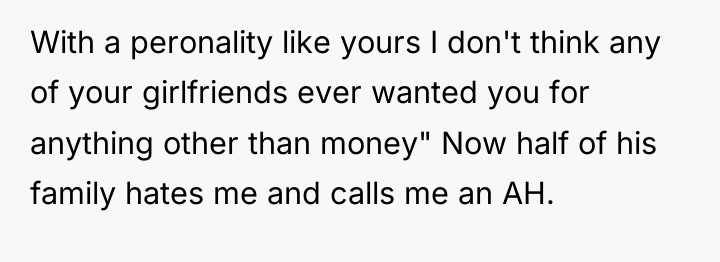 With a peronality like yours I don't think any of...