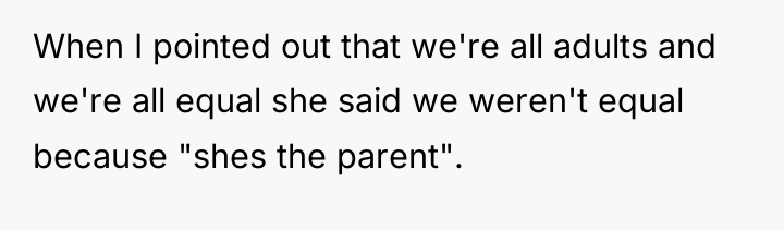 When I pointed out that we're all adults and we're...