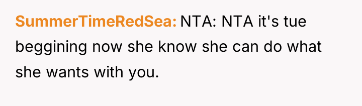 SummerTimeRedSea NTA: NTA it's tue beggining now she know she...