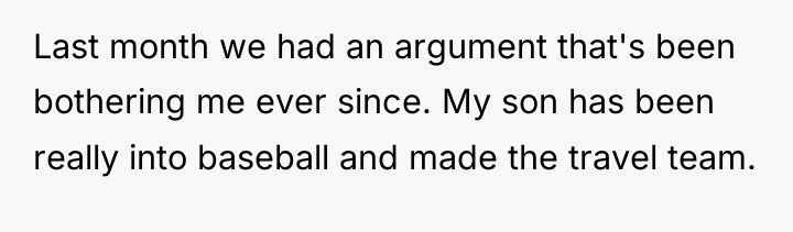 Last month we had an argument that's been bothering me...