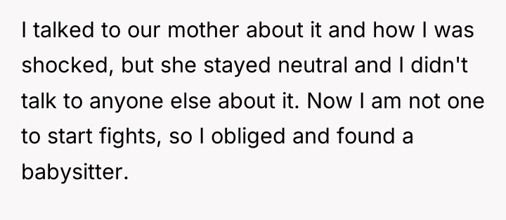 I talked to our mother about it and how I...