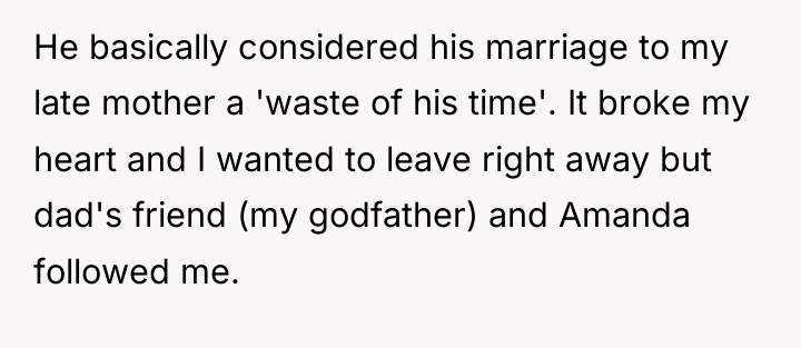 He basically considered his marriage to my late mother a...
