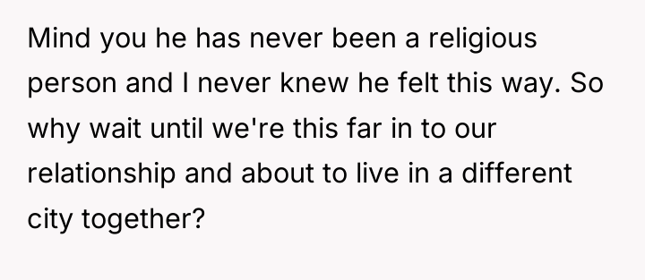 Mind you he has never been a religious person and...