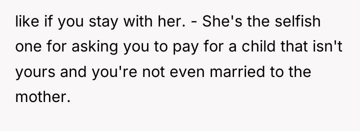 like if you stay with her. - She's the selfish...