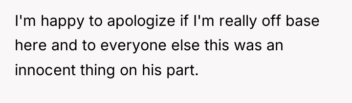 I'm happy to apologize if I'm really off base here...