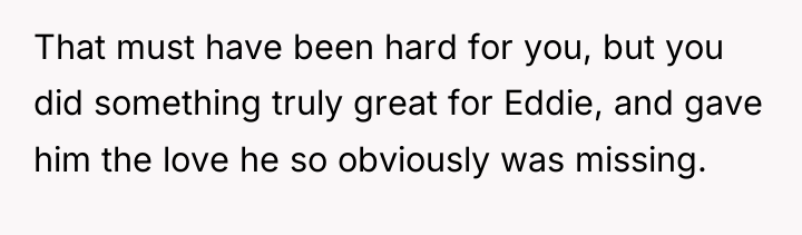 That must have been hard for you, but you did...