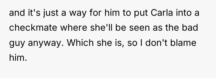 and it's just a way for him to put Carla...