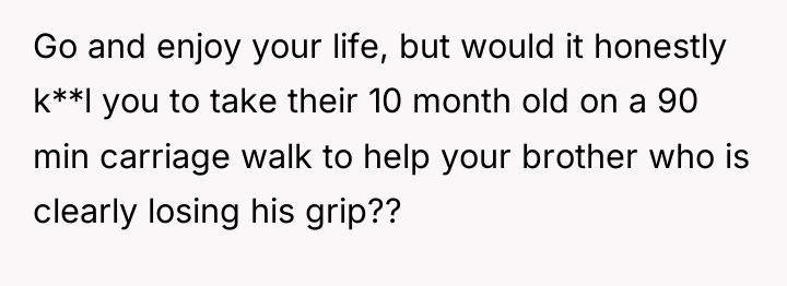 Go and enjoy your life, but would it honestly k**l...