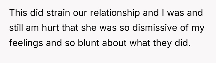 This did strain our relationship and I was and still...