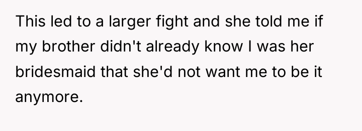 This led to a larger fight and she told me...
