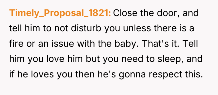 Timely_Proposal_1821 Close the door, and tell him to not disturb...