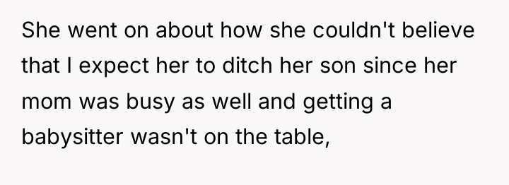 She went on about how she couldn't believe that I...