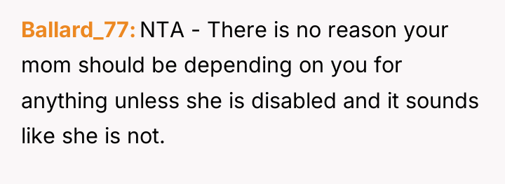 Ballard_77 NTA - There is no reason your mom should...