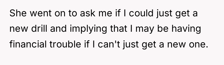 She went on to ask me if I could just...