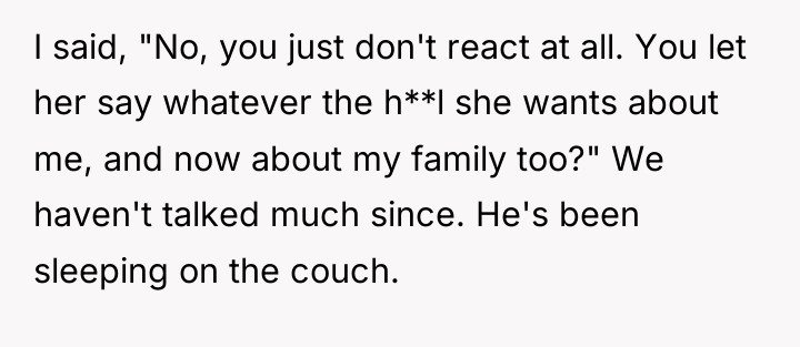 I said, "No, you just don't react at all. You...