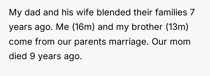 My dad and his wife blended their families 7 years...