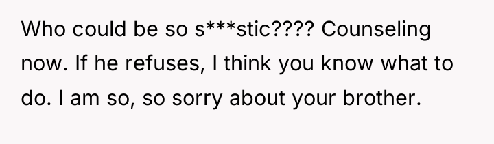 Who could be so s***stic???? Counseling now. If he refuses,...
