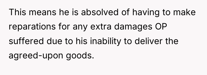 This means he is absolved of having to make reparations...