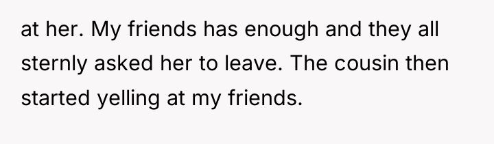 at her. My friends has enough and they all sternly...