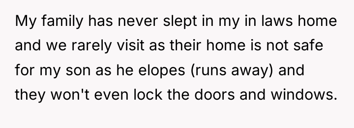My family has never slept in my in laws home...
