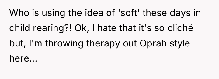 Who is using the idea of 'soft' these days in...