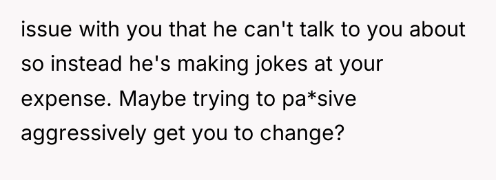 issue with you that he can't talk to you about...