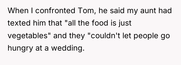 When I confronted Tom, he said my aunt had texted...