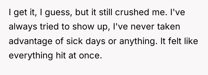 I get it, I guess, but it still crushed me....