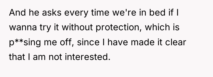 And he asks every time we're in bed if I...