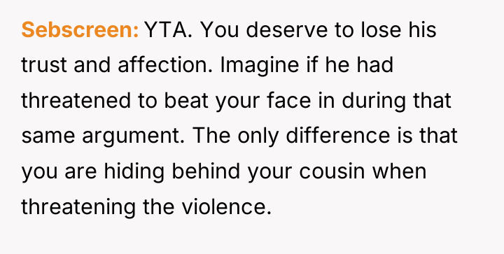 Sebscreen YTA. You deserve to lose his trust and affection....