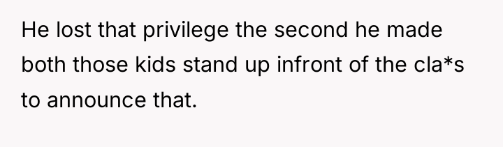 He lost that privilege the second he made both those...