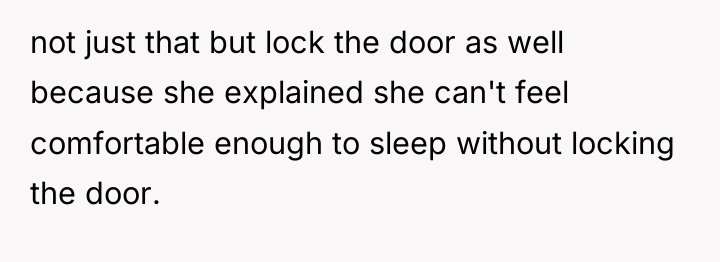 not just that but lock the door as well because...